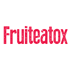 Fruiteatox