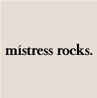 Mistress Rocks