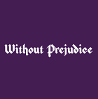 Without Prejudice Without Prejudice