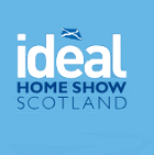 Ideal Home Show - Scotland Ideal Home Show - Scotland