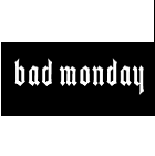 Bad Monday