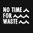 No Time For Waste No Time For Waste