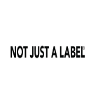 Not Just A Label